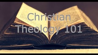 What Is Theology  Christian Theology 101 [upl. by Leotie]