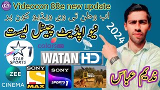 videocon 88e channel list 2024  watan HD today update  new channel add d2h [upl. by Hallam]