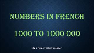 French numbers 1000 to 1000000 [upl. by Eliathas]