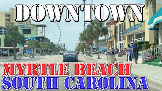 Myrtle Beach  South Carolina  4K Downtown Drive [upl. by Byran]