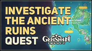 Investigate the ancient ruins Genshin Impact [upl. by Enimajneb]