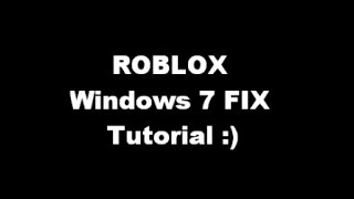 ROBLOX Windows 7 FIX Tutorial 100 Working [upl. by Githens]