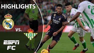 Real Betis vs Real Madrid  LALIGA Highlights  ESPN FC [upl. by Odrahcir]