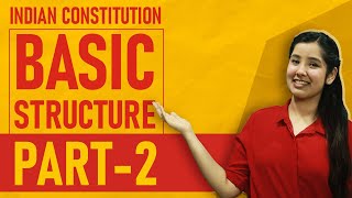 Basic Structure Doctrine Indian Constitution  Part 2  Indian Polity [upl. by Geraud]