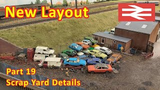 New Layout Build  Starting the scrap yard details [upl. by Nuoras]