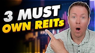 Why You Should Own REITs  3 MUST OWN REITs [upl. by Roddie]