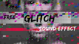 Free Glitch sound effects [upl. by Quartet]