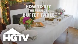 How to Set a Buffet Table  HGTV [upl. by Nason]