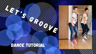 Let’s Groove Dance Tutorial credit for some moves to Phil Wright [upl. by Lamiv192]