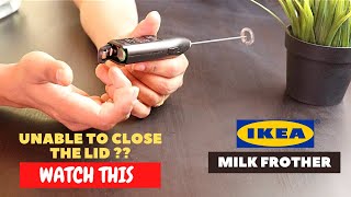 IKEA Milk Frother Battery Installation and Trick To Close the Lid [upl. by Endo]