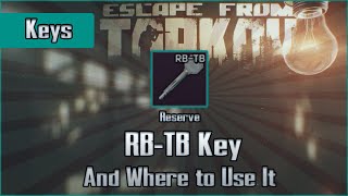 RBTB Key and Use Location  Reserve  Escape from Tarkov Key Guide EFT [upl. by Alyose]