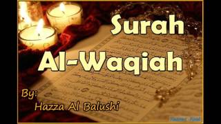 Beautiful Recitation of Surah AlWaqiah by Hazza Al Balushi [upl. by Mariann746]