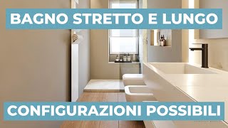 Arredare un BAGNO STRETTO E LUNGO configurazioni possibili [upl. by Marelda]