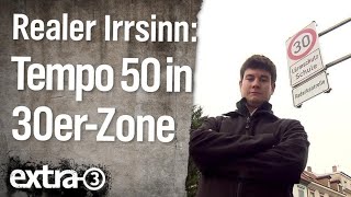 Realer Irrsinn Tempo 50 in der 30erZone  extra 3  NDR [upl. by Barris]