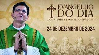 EVANGELHO DO DIA 24122024  Mt 1 125  PadreManzottiOficial [upl. by Giselbert822]