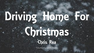 Chris Rea  Driving Home For Christmas Lyrics [upl. by Loferski]