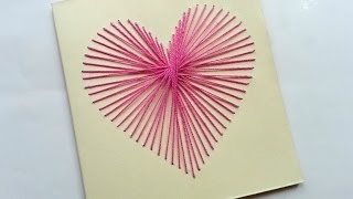 How To Create a Beautiful String Art Heart Card  DIY Crafts Tutorial  Guidecentral [upl. by Ecnarrat]