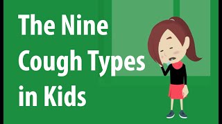 9 Different Cough Types in Kids [upl. by Drofhsa]