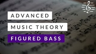 Advanced Music Theory  Figured Bass [upl. by Eillat]