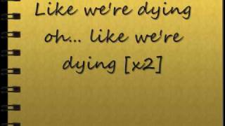 The Script Live Like Were Dying Lyrics [upl. by Maisel]