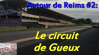 Autour de Reims 2 le circuit de Gueux [upl. by Enaenaj]