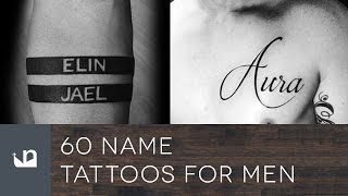 60 Name Tattoos For Men [upl. by Yarb]