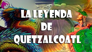 La leyenda de Quetzalcoatl Mitologia Tolteca [upl. by Cida820]