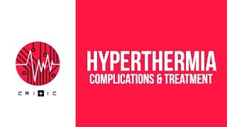 Hyperthermia  complications amp treatment [upl. by Lorelle]