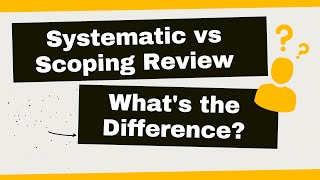 Systematic vs Scoping Review Whats the Difference [upl. by Gitt284]