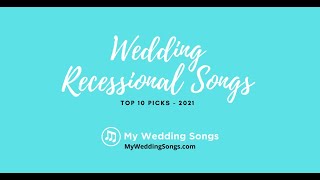 Wedding Recessional Songs Top 10 Picks [upl. by Yllom]