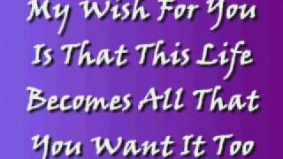 My Wish Rascal Flatts W lyrics [upl. by Maurilia426]