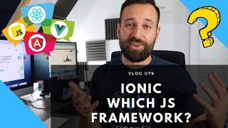 Which JS Framework should I use with Ionic  Angular React or Vue 🤔 [upl. by Pronty476]