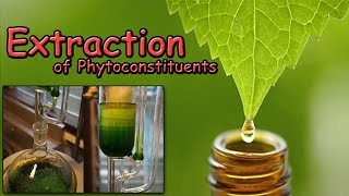 Extraction of Phytoconstituents [upl. by Kassel]