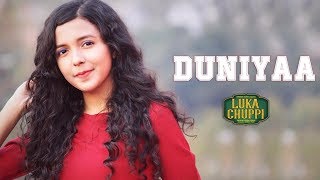 Duniyaa  Cover  Luka Chuppi  Female Version  Akhil  Kartik Aryan Kriti  Shreya Karmakar [upl. by Ehsrop]