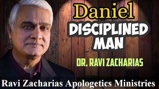 A Disciplined Godly Man  Life of Daniel  Dr Ravi Zacharias [upl. by Woodall930]