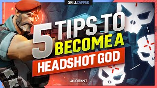 5 PRO TIPS to BOOST YOUR HEADSHOT ACCURACY  Valorant Guide [upl. by Tarttan]