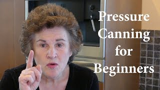 Pressure Canning For Beginners [upl. by Amata796]