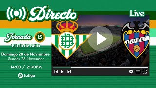 🚨 DIRECTO  Real BetisLevante UD  VÍVELO CON NOSOTROS [upl. by Phillipe]