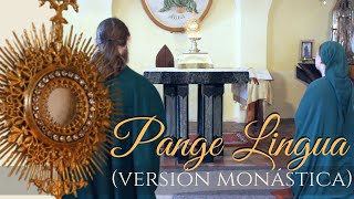 Pange Lingua monastic version – Gregorian chant [upl. by Squier]