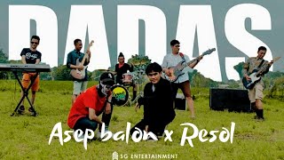 Asep Balon X Resol  Dadas Official Lyric Video [upl. by Winfred]