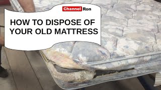 HOW TO DISPOSE OF YOUR OLD MATTRESS [upl. by Merow]