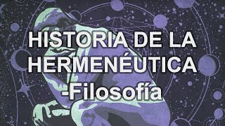 Historia de la Hermenéutica  Filosofía  Educatina [upl. by Volney]