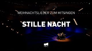 Stille Nacht  Elbphilharmonie Weihnachtslieder zum Mitsingen [upl. by Reinke680]