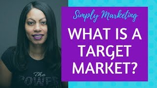 What is a Target Market [upl. by Ki]