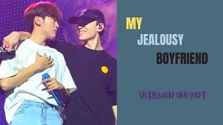 MY JEALOUSY BOYFRIEND VERKWAN ONESHOT [upl. by Emily182]