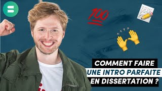 Comment rédiger une intro parfaite en dissertation  💯 🔥 [upl. by Dailey]