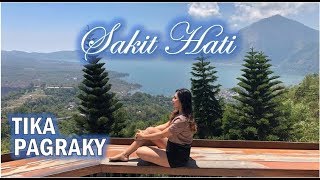 LIRIK SAKIT HATI  TIKA PAGRAKY  Official Lyric Video [upl. by Krell]