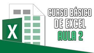 Curso Básico de Excel  Aula 2 [upl. by Malanie450]