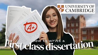 HOW TO WRITE A FIRST CLASS DISSERTATION  Cambridge Humanities Graduate [upl. by Riddle]