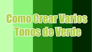 ¿Como Hacer color Verde 💚 Diferentes Tonos [upl. by Hunt]